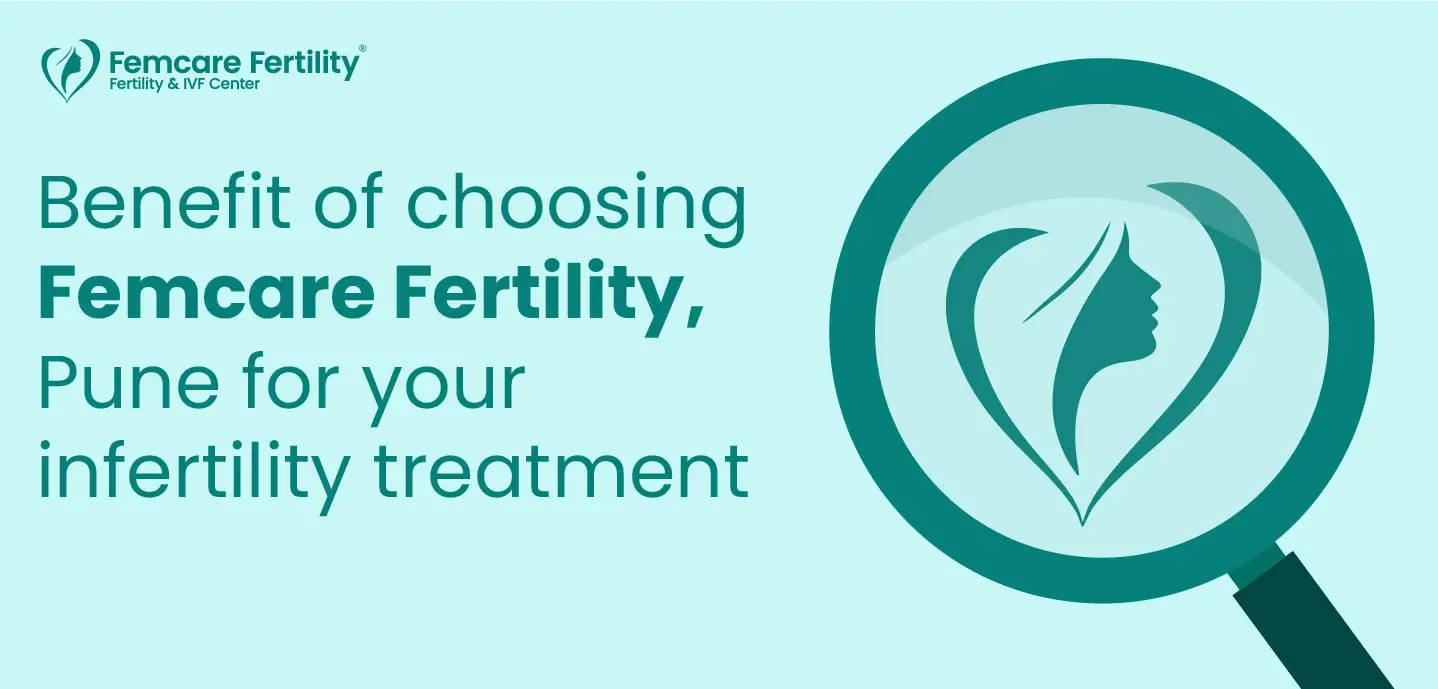 why Femcare Fertility is the best IVF center in Pune