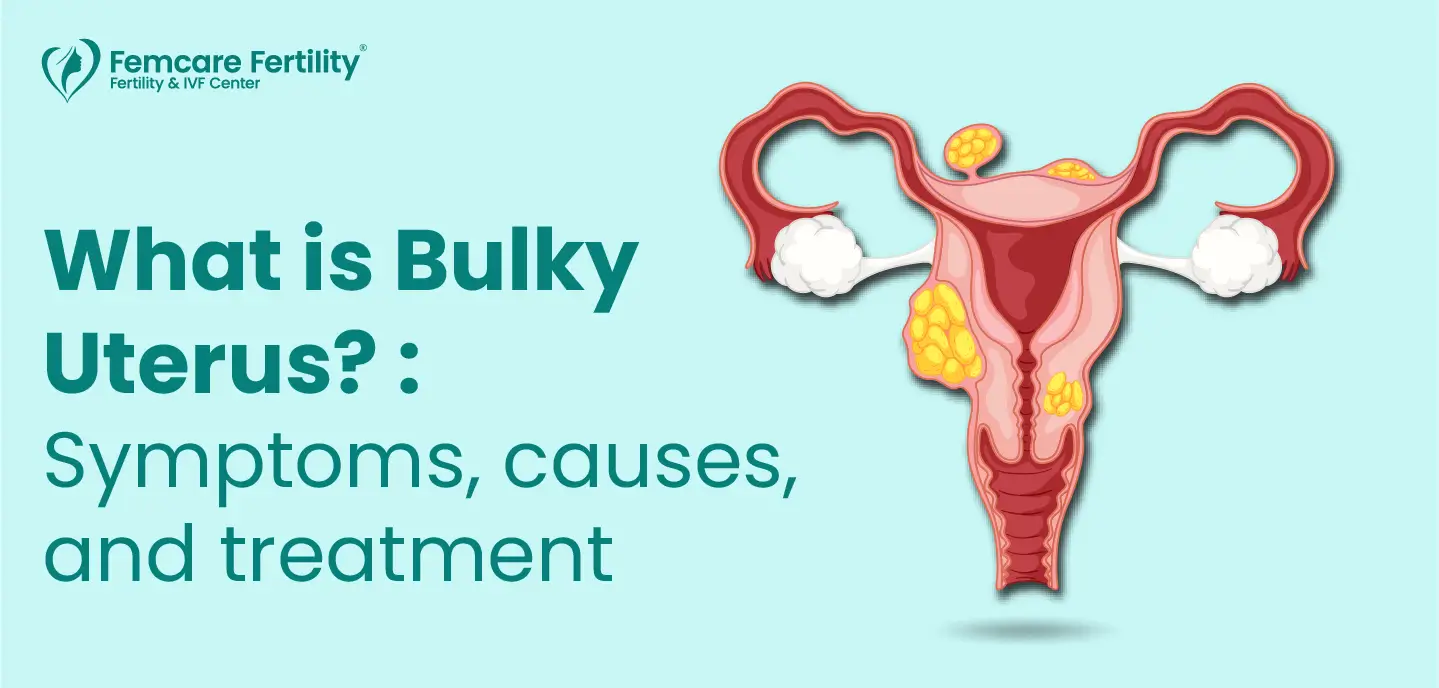 bulky uterus causes and symptom